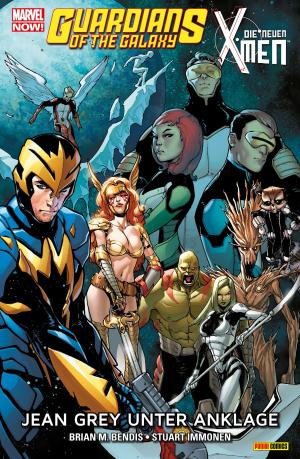 Cover of Marvel Now! Guardians of the Galaxy & Die neuen X-Men