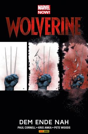 Book cover of Marvel NOW! Wolverine 4 - Dem Ende nah
