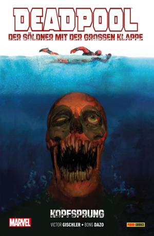 Cover of the book Deadpool: Der Söldner mit der großen Klappe 1 by Stephen King, Peter David