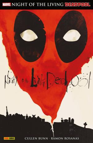 Cover of the book Night of the Living Deadpool by Daniel Way