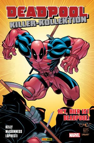 Cover of the book Deadpool Killer-Kollektion 2 - Hey, hier ist Deadpool! by Brian Michael Bendis