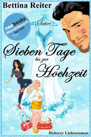 Cover of the book Sieben Tage bis zur Hochzeit by Jürgen Prommersberger