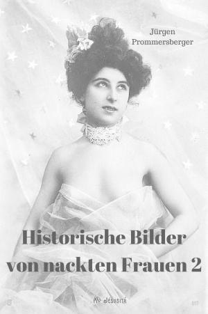 Cover of the book Historische Bilder von nackten Frauen 2 by Marina Meyer