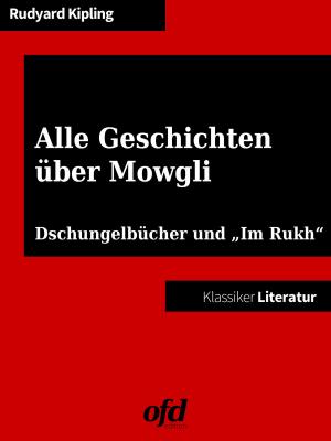 Cover of the book Alle Geschichten über Mowgli by Werner Hartmann, Bernd Sternal