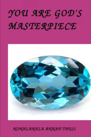 Cover of the book YOU ARE GOD'S MASTERPIECE by Marie L. Thomas