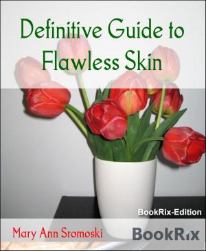 bigCover of the book Definitive Guide to Flawless Skin by 