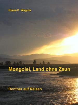 Cover of the book Mongolei, Land ohne Zaun by Boris Kärcher
