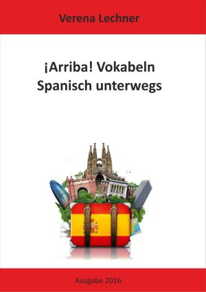 Cover of the book ¡Arriba! Vokabeln by Z.Z. Rox Orpo
