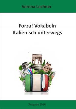 Cover of the book Forza! Vokabeln by Horst H. Geerken