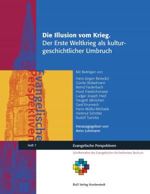Cover of the book Die Illusion vom Krieg. by Bernhard Stentenbach