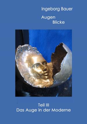 Cover of the book Augenblicke Teil III by Martina Wahl