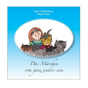 Book cover of Das Märchen vom ganz anders sein