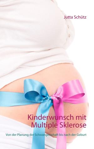 Cover of the book Kinderwunsch mit Multiple Sklerose by Monika Zybon-Biermann