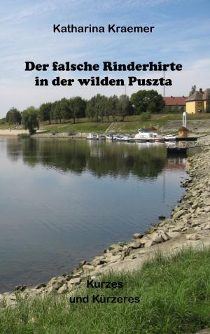 Book cover of Der falsche Rinderhirte in der wilden Puszta