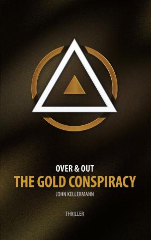 Cover of the book The Gold Conspiracy by Gérard Bökenkamp