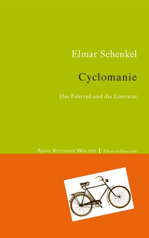 Cover of the book Cyclomanie by Bernhard J. Schmidt