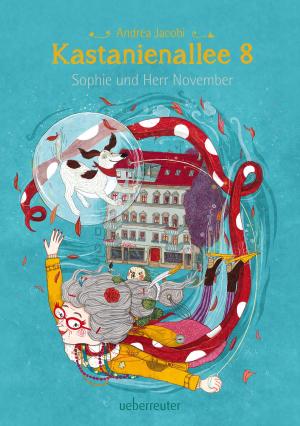 Cover of the book Kastanienallee 8 - Sophie und Herr November (Bd. 2) by Wolfgang Hohlbein, Heike Hohlbein
