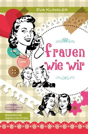 Cover of the book Frauen wie wir by Johannes Diez