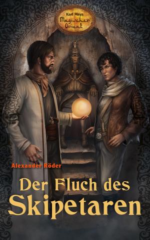 Cover of the book Der Fluch des Skipetaren by Karl May, Roland Schmid