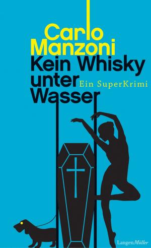 Cover of the book Kein Whisky unter Wasser by Carlo Manzoni