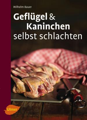 Book cover of Geflügel und Kaninchen selbst schlachten