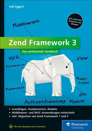 Cover of the book Zend Framework 3 by Michael Fritz, Boris Gerrit Knoblach, Jan Thorsten Aretz, Dirk Rommel