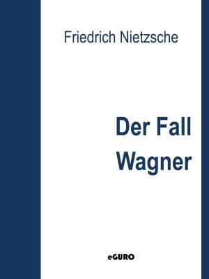 Cover of the book Der Fall Wagner by Boris Ludz