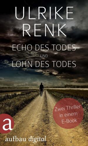 Cover of the book Echo des Todes und Lohn des Todes by Valérie Trierweiler