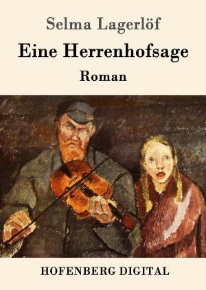 Cover of the book Eine Herrenhofsage by Franz Grillparzer