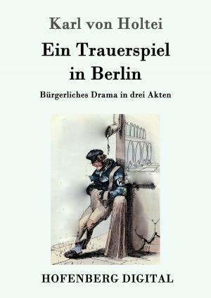 Cover of the book Ein Trauerspiel in Berlin by Manfred Kyber