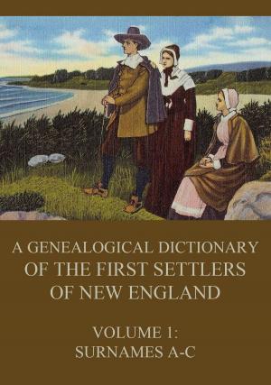 Cover of the book A genealogical dictionary of the first settlers of New England, Volume 1 by Platon