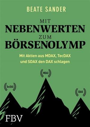 Cover of the book Mit Nebenwerten zum Börsenolymp by Rolf Morrien, Judith Engst