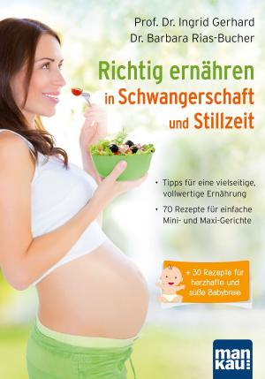 Book cover of Richtig ernähren in Schwangerschaft und Stillzeit