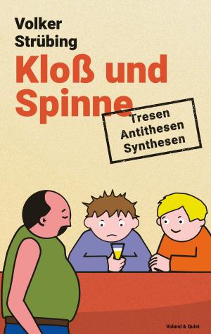 Cover of the book Kloß und Spinne by Micha Ebeling, Ivo Smolak, Volker Strübing, Andreas Spider Krenzke, Uli Hannemann, Sascha Kross, Tobias Tube Herre