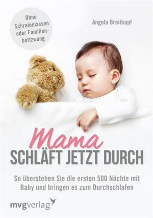 Cover of the book Mama schläft jetzt durch by Kurt Tepperwein