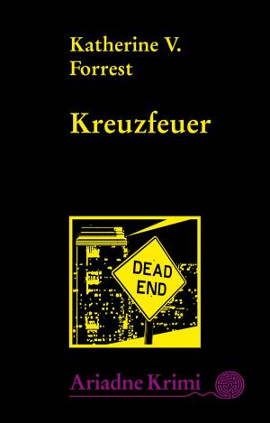 Cover of the book Kreuzfeuer by Christine Lehmann, Manfred Büttner