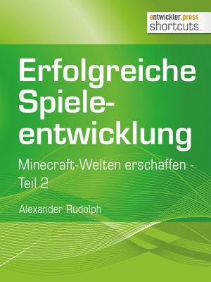 Cover of the book Erfolgreiche Spieleentwicklung by Philipp Eger