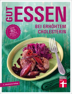 Cover of the book Gut essen bei erhöhtem Cholesterin by Werner Siepe