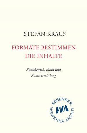 Cover of the book Formate bestimmen die Inhalte by Carl Hegemann, René Pollesch