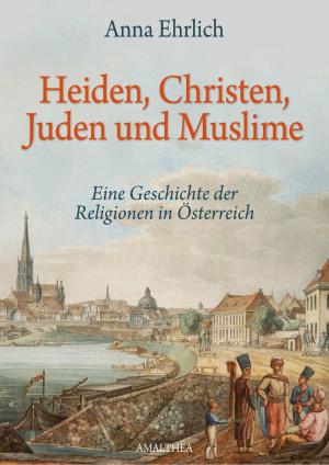 Cover of the book Heiden, Christen, Juden und Muslime by Houchang Allahyari, August Staudenmayer