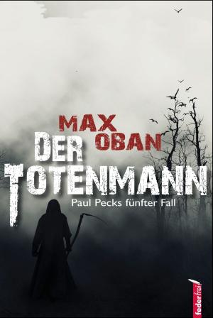Cover of the book Der Totenmann: Österreich Krimi. Paul Pecks fünfter Fall by Günther Zäuner