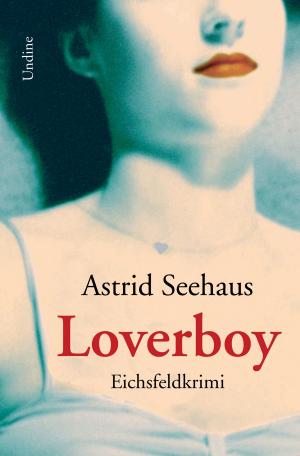 Cover of the book Loverboy by Sanni Aran