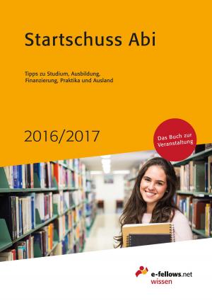 Cover of the book Startschuss Abi 2016/2017 by 