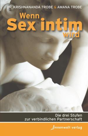 Cover of the book Wenn Sex intim wird by Osho