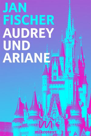 Cover of the book Audrey und Ariane by Rasha Abbas