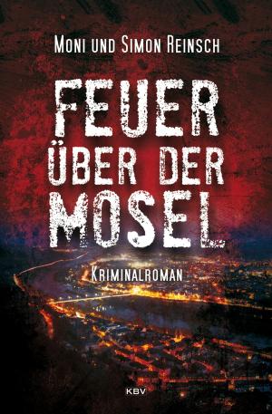 Book cover of Feuer über der Mosel
