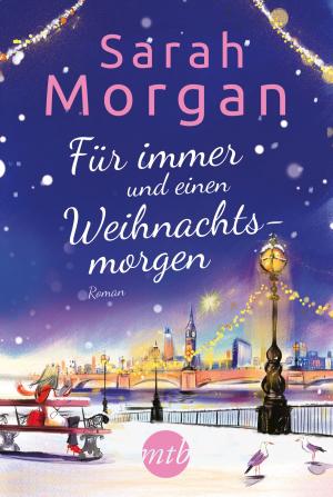 Cover of the book Für immer und einen Weihnachtsmorgen by Robyn Carr