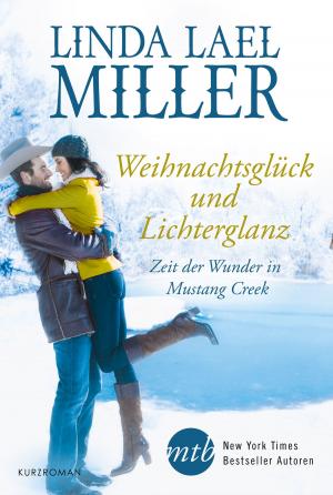 Cover of the book Zeit der Wunder in Mustang Creek by Lucia Jordan