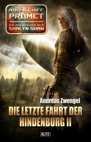 bigCover of the book Raumschiff Promet - Die Abenteuer der Shalyn Shan 14: Die letzte Fahrt der Hindenburg II by 