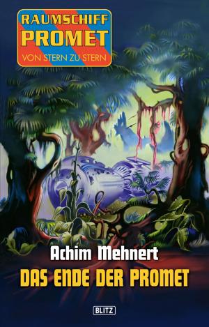 Cover of the book Raumschiff Promet - Von Stern zu Stern 15: Das Ende der Promet by Alex Shvartsman